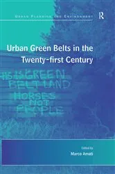 Book cover of Urban Green Belts in the Twenty-first Century by Marco Amati