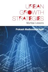 Book cover of Urban Growth Strategies : Mumbai Lessons by Prakash Madhusudan Apte