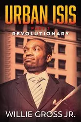 Book cover of Urban ISIS by Willie Gross Jr.
