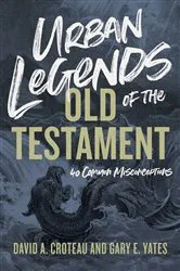 Book cover of Urban Legends of the Old Testament by David A. Croteau