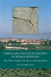 Book cover of Urban Life and Local Politics in Roman Bithynia by Unknown