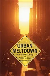 Book cover of Urban Meltdown by Clive Doucet
