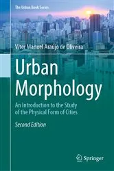 Book cover of Urban Morphology (2nd ed.) by Vítor Manuel Araújo de Oliveira