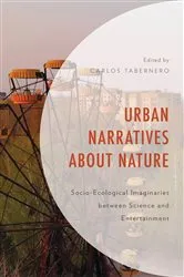 Book cover of Urban Narratives about Nature by Carlos Tabernero