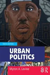 Book cover of Urban Politics (10th ed.) by Myron A. Levine