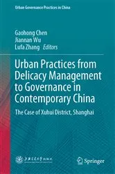 Book cover of Urban Practices from Delicacy Management to Governance in Contemporary China by Gaohong Chen