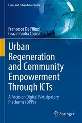 Book cover of Urban Regeneration and Community Empowerment Through ICTs by Francesca De Filippi