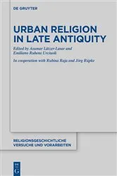 Book cover of Urban Religion in Late Antiquity by Asuman Lätzer-Lasar