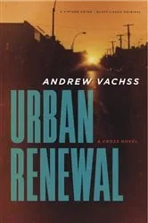 Book cover of Urban Renewal by Andrew Vachss
