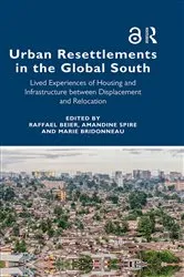 Book cover of Urban Resettlements in the Global South by Raffael Beier