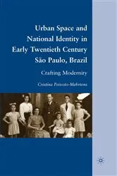 Book cover of Urban Space and National Identity in Early Twentieth Century São Paulo, Brazil by C. Peixoto-Mehrtens