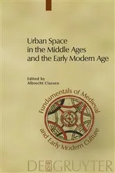 Book cover of Urban Space in the Middle Ages and the Early Modern Age by Albrecht Classen