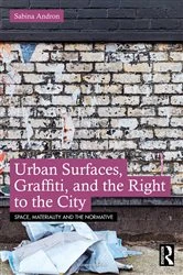 Book cover of Urban Surfaces, Graffiti, and the Right to the City by Sabina Andron