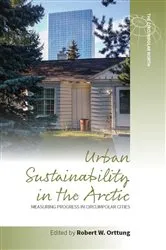 Book cover of Urban Sustainability in the Arctic by Robert W. Orttung