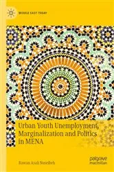 Book cover of Urban Youth Unemployment, Marginalization and Politics in MENA by Rawan Asali Nuseibeh