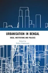 Book cover of Urbanisation in Bengal by Pallavi Chakravarty