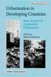 Book cover of Urbanisation in Developing Countries: Basic Services and Community Participation by Bidyut Mohanty