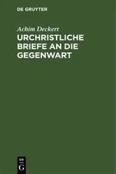 Book cover of Urchristliche Briefe an die Gegenwart by Achim Deckert