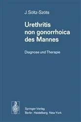 Book cover of Urethritis non gonorrhoica des Mannes by Josef Söltz-Szöts