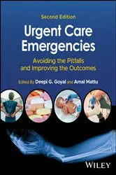 Book cover of Urgent Care Emergencies (2nd ed.) by Deepi G. Goyal