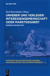 Book cover of Urheber und Verleger: Interessengemeinschaft oder Marktgegner? by Karl Riesenhuber