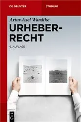 Book cover of Urheberrecht (6th ed.) by Artur-Axel Wandtke