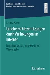 Book cover of Urheberrechtsverletzungen durch Verlinkungen im Internet by Sandra Kaiser