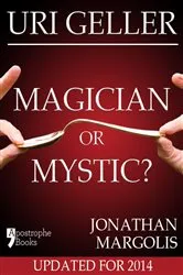 Book cover of Uri Geller: Magician or Mystic? by Jonathan Margolis