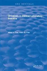 Book cover of Urinalysis in Clinical Laboratory Practice by Helen M Free