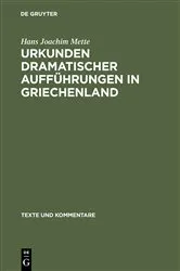 Book cover of Urkunden dramatischer Aufführungen in Griechenland by Hans Joachim Mette