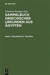 Book cover of Urkunden Nr. 1 bis 6000 by Friedrich Preisigke