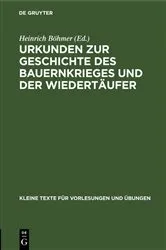 Book cover of Urkunden zur Geschichte des Bauernkrieges und der Wiedertäufer by Heinrich Böhmer