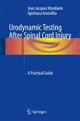 Book cover of Urodynamic Testing After Spinal Cord Injury by Jean Jacques Wyndaele