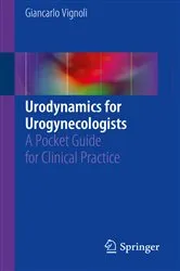 Book cover of Urodynamics for Urogynecologists by Giancarlo Vignoli