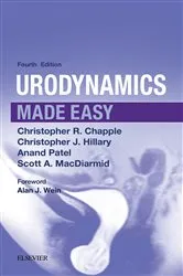 Book cover of Urodynamics Made Easy E-Book (4th ed.) by Chapple BSc, MBBS, MD, FRCS (Urol), FEBU, Christopher R.