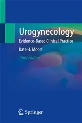 Book cover of Urogynecology (3rd ed.) by Kate H. Moore