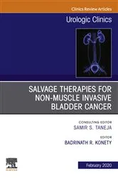Book cover of Urologic An issue of Salvage therapies for Non-Muscle Invasive Bladder Cancer, E-Book by Badrinath Konety