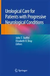 Book cover of Urological Care for Patients with Progressive Neurological Conditions by Unknown