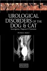 Book cover of Urological Disorders of the Dog and Cat by Peter Holt