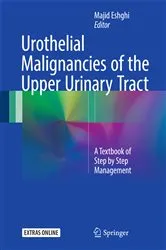 Book cover of Urothelial Malignancies of the Upper Urinary Tract by Majid Eshghi