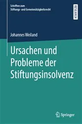 Book cover of Ursachen und Probleme der Stiftungsinsolvenz by Johannes Weiland