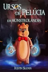 Book cover of URSOS DE PELÚCIA EM MONSTROLÂNDIA by Unknown