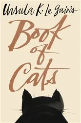Book cover of Ursula K. Le Guin's Book of Cats by Unknown