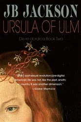 Book cover of Ursula of Ulm (De re dordica, Book Two) by J.B. Jackson