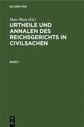 Book cover of Urtheile und Annalen des Reichsgerichts in Civilsachen. Band 1 by Hans Blum