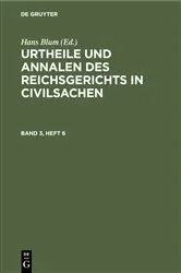 Book cover of Urtheile und Annalen des Reichsgerichts in Civilsachen. Band 3, Heft 6 by Unknown