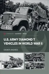 Book cover of U.S. Army Diamond T Vehicles in World War II by Didier Andres