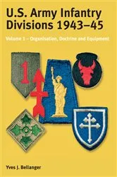 Book cover of US Army Infantry Divisions 1943-45 by Yves J. Bellanger