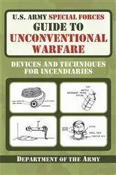 Book cover of U.S. Army Special Forces Guide to Unconventional Warfare by U.S. Department of the Army