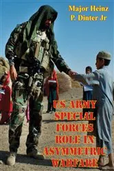 Book cover of US Army Special Forces Role In Asymmetric Warfare by Unknown